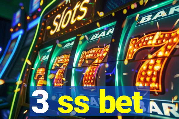 3 ss bet